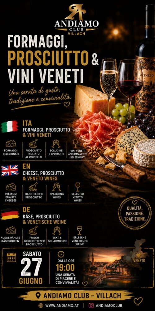 Formaggi, Prosciutto & Vini Veneti – Andiamo Club Villach | 27 Giugno 2026