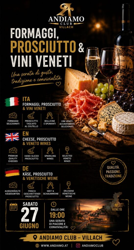 Formaggi, Prosciutto & Vini Veneti – Andiamo Club Villach | 27 Giugno 2026